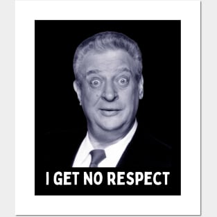 Rodney Dangerfield - I Get No Respect Posters and Art